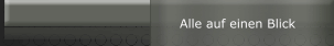 Alle auf einen Blick