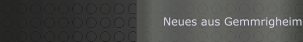 Neues aus Gemmrigheim